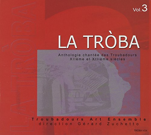 Troubadours Art Ensemble - La Troba Volume 3