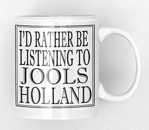I'd Rather be Listening to JOOLS Holland Black and White BBC Radio presenenters DJ Ceramic Mug New Unique Easy Gift for All Occasions