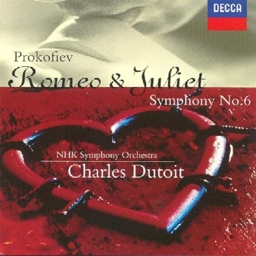 Romeo und Julia (Auszüge) / Sinfonie 6