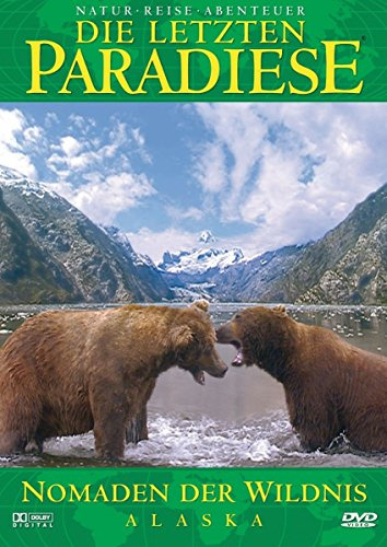 Die letzten Paradiese (Teil 19) - Alaska: Nomaden der Wildnis