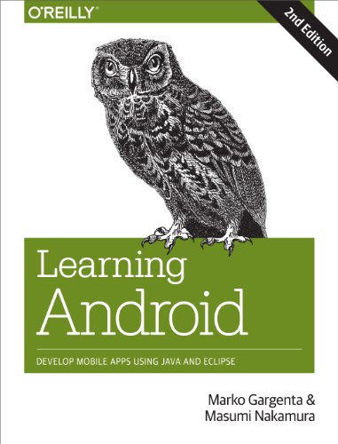 Learning Android: Develop Mobile Apps Using Java and Eclipse (English Edition)