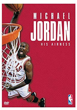 Michael Jordan - His Airness