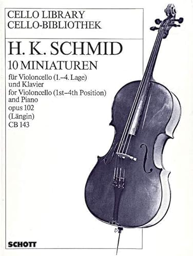 10 Miniaturen: op. 102. Violoncello (1.-4. Lage) und Klavier. (Cello-Bibliothek)