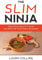 The Slim Ninja: Delicious Healthy Soup Recpies for Your Ninja Blender ((Ninja blender recipes, Soup maker book, Ninja Recipes, Soups Recipes For Weight Loss, Clean Eating and Detox) Book 2)
