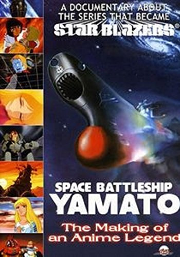 Space Battleship Yamato: The Making of an Anime Legend