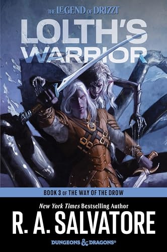 Lolth's Warrior: The Epic Conclusion to The Way of the Drow Fantasy Trilogy