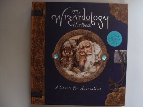 The Wizardology Handbook: A Course for Apprentices