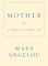 Mother: A Cradle to Hold Me