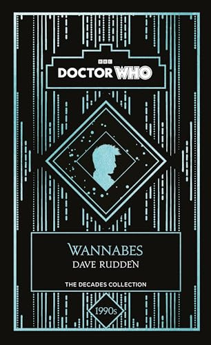 Doctor Who: Wannabes: a 1990s story (Doctor Who 60th Anniversary Novellas)