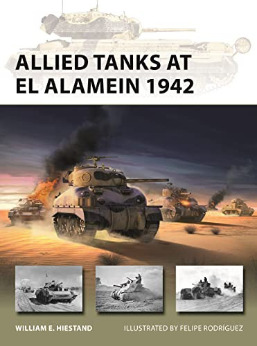 Allied Tanks at El Alamein 1942: 321 (New Vanguard)