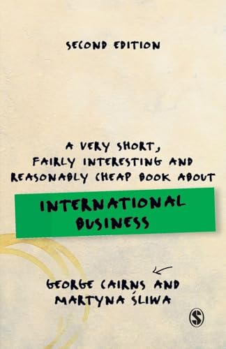 A Very Short, Fairly Interesting and Reasonably Cheap Book about International Business (Very Short, Fairly Interesting & Cheap Books)