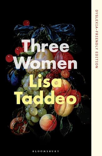 Three Women: Dyslexia-friendly Edition