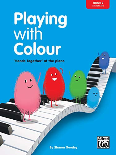 Playing with Colour, Book Two, 'Hands Together' at the Piano (elementary): 2