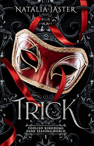 Trick (Dark Seasons: Foolish Kingdoms, Band 1)