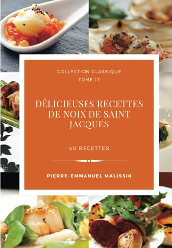 Délicieuses Recettes de Noix de Saint Jacques