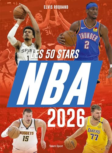 NBA 2026 : Les 50 Stars