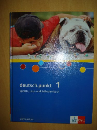deutsch.punkt 1. Allgemeine Ausgabe Gymnasium: Sprach-, Lese- und Selbstlernbuch Klasse 5 (deutsch.punkt. Allgemeine Ausgabe Gymnasium ab 2005)