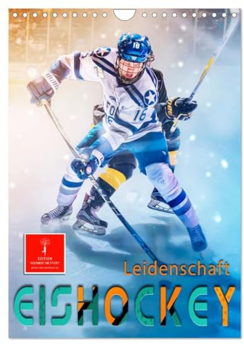 Eishockey Leidenschaft (Wandkalender 2025 DIN A4 hoch), CALVENDO Monatskalender: Teamsport der Extra-Klasse - Kraft, Ausdauer, Härte und Schnelligkeit. (CALVENDO Sport)