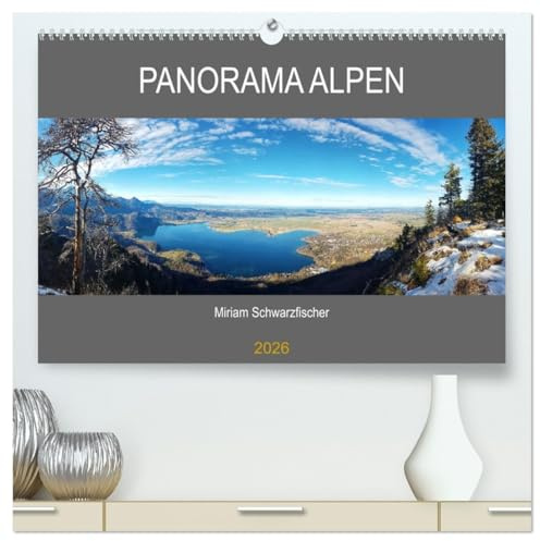 Panorama Alpen (hochwertiger Premium Wandkalender 2026 DIN A2 quer), Kunstdruck in Hochglanz: Die Alpen im Panorma Blick (CALVENDO Natur)