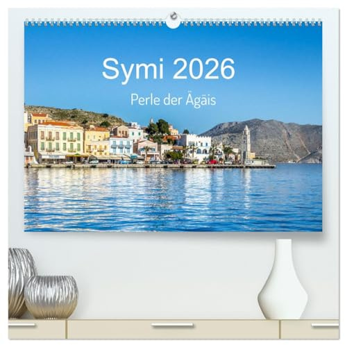 Symi 2026, Perle der Ägäis (hochwertiger Premium Wandkalender 2026 DIN A2 quer), Kunstdruck in Hochglanz: Impressionen von der malerischen Insel Symi (CALVENDO Orte)