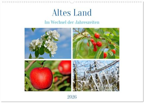 Altes Land im Wechsel der Jahreszeiten (Wandkalender 2026 DIN A2 quer), CALVENDO Monatskalender: Das Alte Land an der Elbe ist zu jeder Jahreszeit eine kleine Reise wert (CALVENDO Orte)