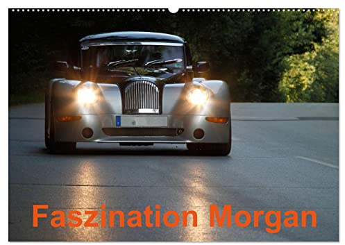 Faszination Morgan (Wandkalender 2026 DIN A2 quer), CALVENDO Monatskalender: Der 4. Kalender der aus der beliebten Morgan-Reihe (CALVENDO Mobilitaet)