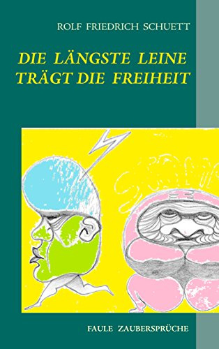Die längste Leine trägt die Freiheit: Aufgeklärte und faule Zaubersprüche