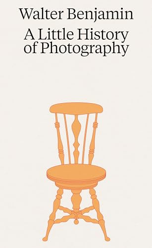 Walter Benjamin: A Little History of Photography