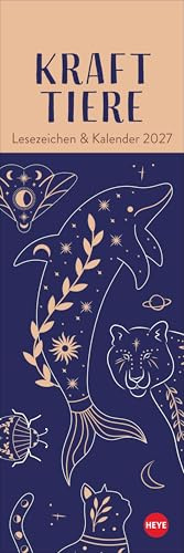 Krafttiere Lesezeichen & Kalender 2027: Der spirituelle Begleiter im Alltag als perfekte kleine Aufmerksamkeit für alle Momente, in denen Sie Motivation brauchen. Hochformat, 6 x 18 cm