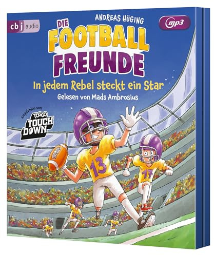 Die Football-Freunde – In jedem Rebel steckt ein Star: Das dritte American-Football-Abenteuer für Kinder ab 8 Jahren (Die Football-Freunde-Reihe, Band 3)