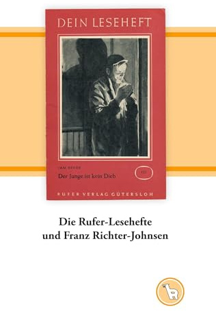 Die Rufer-Lesehefte und Franz Richter-Johnsen: Zu einem Modernisierungsversuch christlicher Lektüre in den 1950er Jahren (Das niedere Bild)