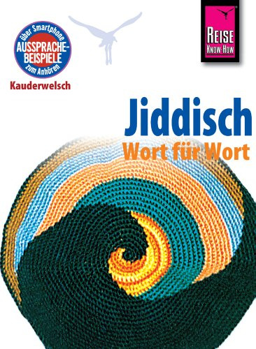 Reise Know-How Sprachführer Jiddisch - Wort für Wort: Kauderwelsch-Band 110