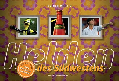 Helden des Südwestens: Was wir lieben: Lurchi, Löw und Laugenbrezel