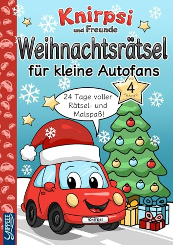 Knirpsi und Freunde – Weihnachtsrätsel für kleine Autofans: Ein Rätsel Adventskalender für Kinder ab 4 Jahren mit Rätselspaß, Malbildern und Countdown bis Weihnachten