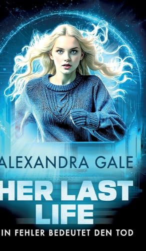 Her Last Life: Ein Fehler bedeutet den Tod