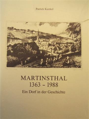 Martinsthal 1363-1988: Ein Dorf in der Geschichte