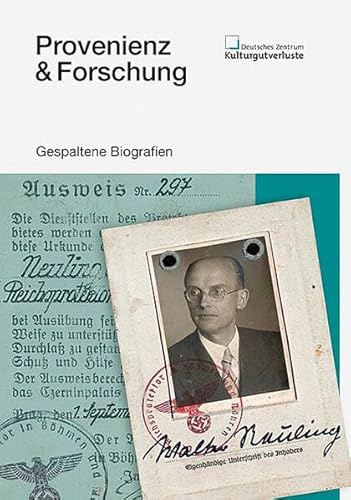 Provenienz & Forschung 2025: Gespaltene Biografien
