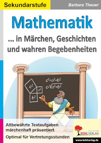 Mathematik in Märchen Geschichten Textaufgaben Deutsch Sekundarstufe Klasse 5 6 | Pythagoras Geometrie Wahrscheinlichkeitsrechnung Knobeln | 64 ... Textaufgaben märchenhaft präsentiert