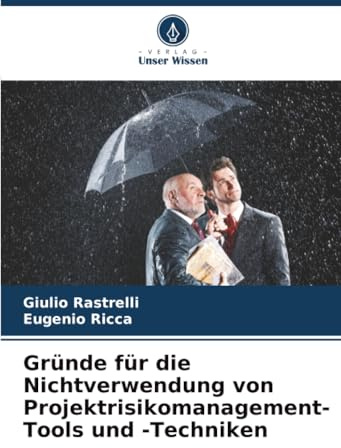 Gründe für die Nichtverwendung von Projektrisikomanagement-Tools und -Techniken