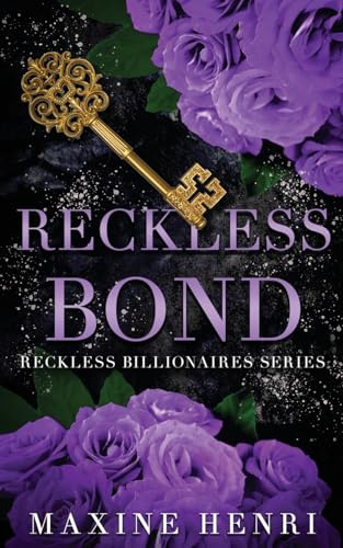 Reckless Bond: An Accidental Pregnancy Billionaire Romance (Reckless Billionaires)