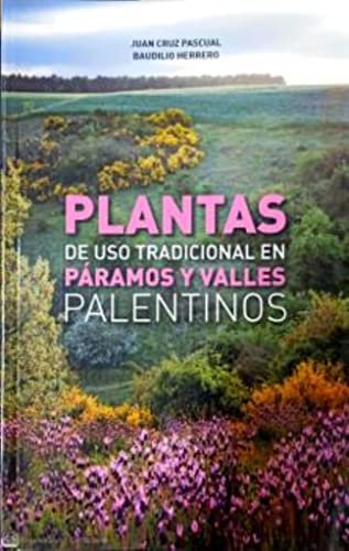 Plantas de uso tradicional en Páramos y Valles palentinos