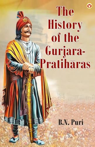 The History of the Gurjara-Pratih¿ras
