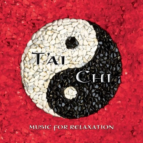 T'ai Chi. Music for Relaxation