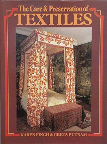 The Care and Preservation of Textiles