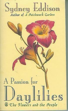 A Passion for Daylilies: The Flowers and the People