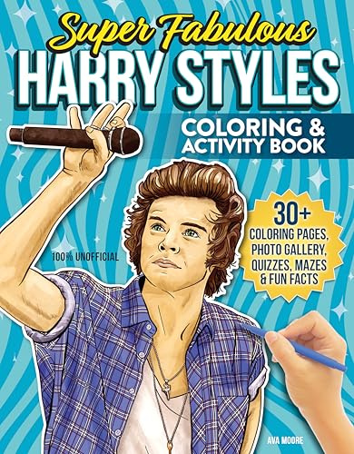 Super Fabulous Harry Styles Coloring & Activity Book: 30+ Coloring Pages, Photo Gallery, Word Searches, Quizzes & Fun Facts
