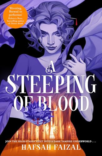 A Steeping of Blood: Brewed with vampires and romance; the breathtaking conclusion to A Tempest of Tea: 2 (Blood and Tea, 2)