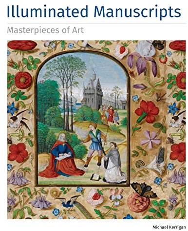 Illuminated Manuscripts Masterpieces of Art