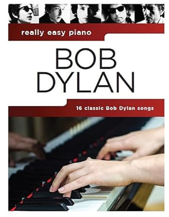 Really Easy Piano: Bob Dylan.