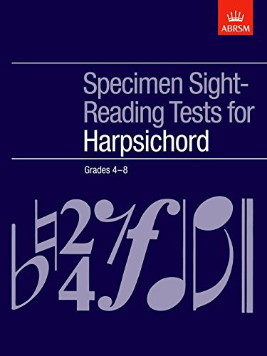 Specimen Sight-Reading Tests for Harpsichord, Grades 4-8 (ABRSM Sight-reading)
